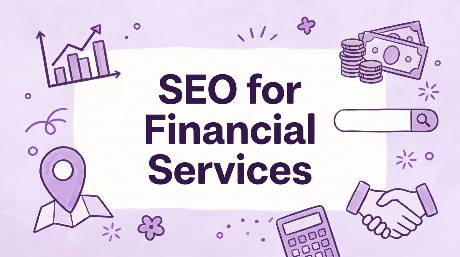 SEO for Financial Services: Build Trust and Win Clients