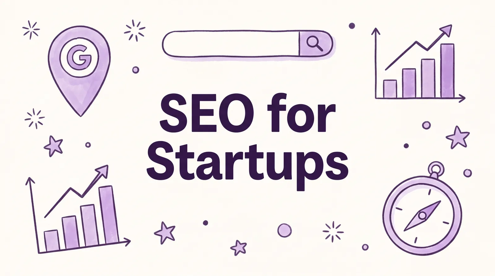 SEO for Startups: A Growth Playbook for Early-Stage Teams