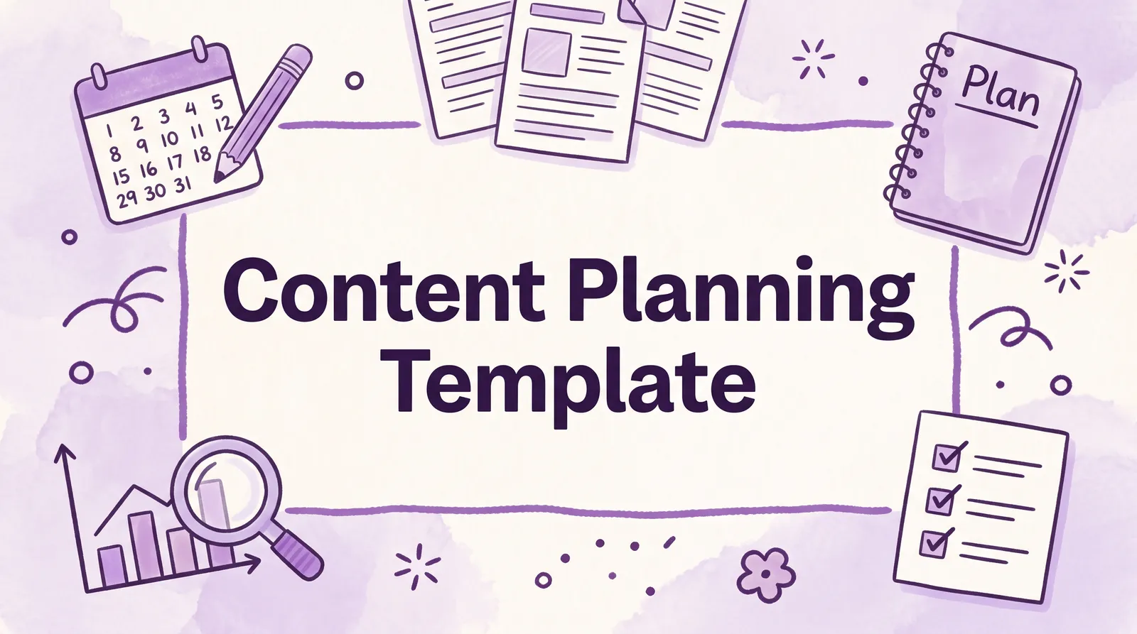 Content Planning Template for Websites (2026) + Checklist