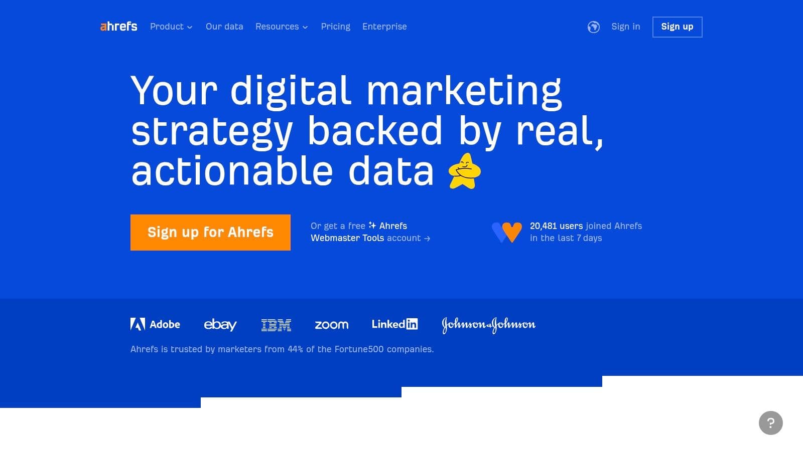 Ahrefs homepage: "Your digital marketing strategy backed by real, actionable data", with a sign-up button and logos of companies using Ahrefs.